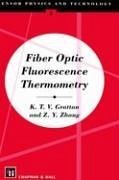 Fiber Optic Fluorescence Thermometry - Zhang, Z. Y.;Grattan, L. S.