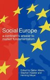 Social Europe: A Continent's Challenge to Market Fundamentalism