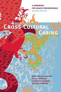 Cross-Cultural Caring, 2nd Ed.: A Handbook for Health Professionals