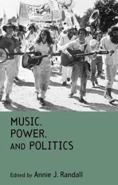 Music, Power, and Politics - Annie Janeiro Randall (ed.)
