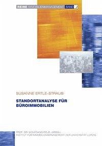 Standortanalyse für Büroimmobilien - Ertle-Straub, Susanne