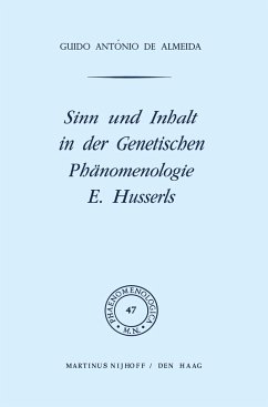 Sinn und Inhalt in der Genetischen Phänomenologie E. Husserls - Almeida, Guido A. de