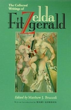 The Collected Writings of Zelda Fitzgerald - Fitzgerald, Zelda