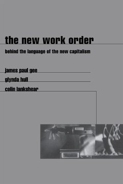 The New Work Order - Gee, James; Hull, Glynda; Lankshear, Colin