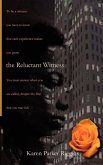 The Reluctant Witness