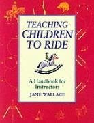 Teaching Children to Ride - Wallace, Jane