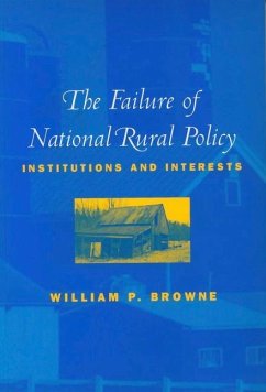The Failure of National Rural Policy - Browne, William P