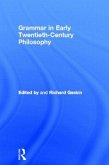 Grammar in Early Twentieth-Century Philosophy