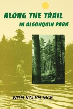 Along the Trail in Algonquin Park - Bice, Ralph