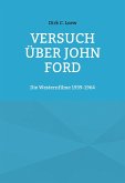 Versuch über John Ford