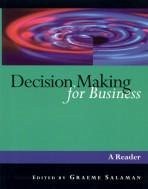 Decision Making for Business - Salaman, Graeme (ed.)