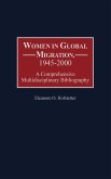 Women in Global Migration, 1945-2000