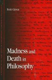 Madness and Death in Philosophy