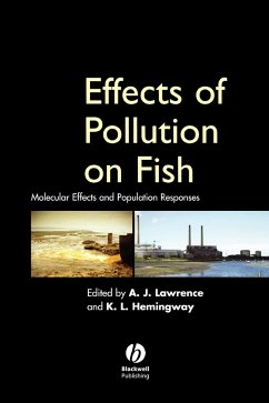 Effects of Pollution on Fish - Lawrence, Andrew / Hemingway, KL (eds.)