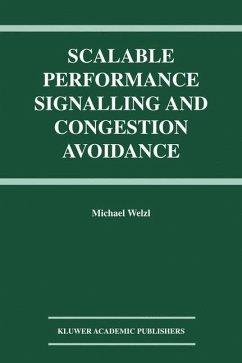 Scalable Performance Signalling and Congestion Avoidance - Welzl, Michael