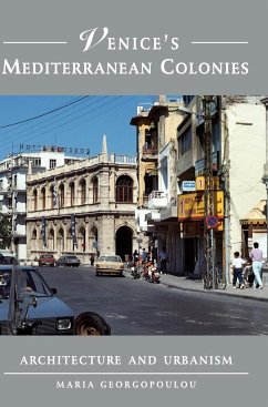 Venice's Mediterranean Colonies - Georgopoulou, Maria