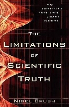 The Limitations of Scientific Truth - Brush, Nigel