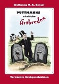 Püttmanns ehrliche Grabreden