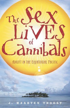 The Sex Lives of Cannibals - Troost, J Maarten