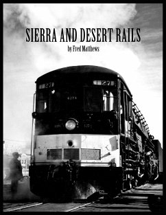 Sierra and Desert Rails''