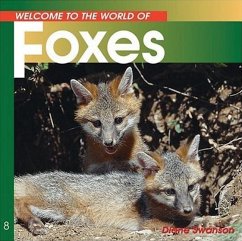 Welcome to the World of Foxes - Swanson, Diane
