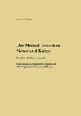 Der Mensch zwischen Natur und Kultur