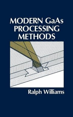 Modern GAAS Processing Methods - Williams, Ralph E.