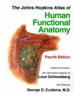 The Johns Hopkins Atlas of Human Functional Anatomy - Schlossberg, Leon; Zuidema, George D