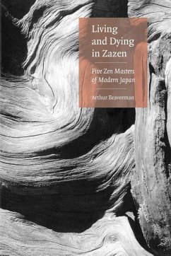 Living and Dying in Zazen - Braverman, Arthur