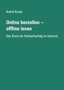 Online bestellen - offline lesen - Kruse, Astrid