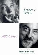 ABC Street - Ascher, Sheila; Straus, Dennis