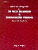 How to Prepare for the Praxis Examination in Speech-Language Pathology