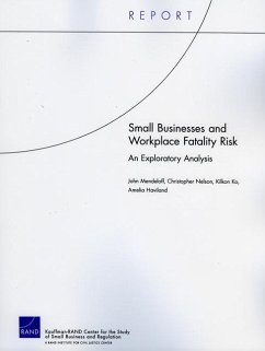 Small Businesses and Workplace Fatality Risk - Mendeloff, John; Nelson, Christopher; Ko, Kilkon; Haviland, Amelia