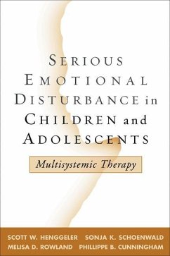 Serious Emotional Disturbance in Children and Adolescents - Henggeler, Scott W; Schoenwald, Sonja K; Rowland, Melisa D; Cunningham, Phillippe B