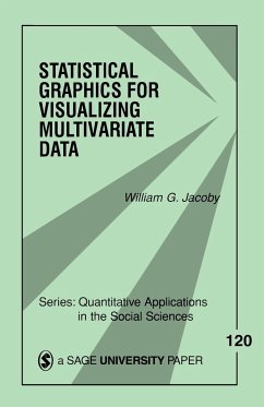 Statistical Graphics for Visualizing Multivariate Data, Volume 120 - Jacoby, William G.