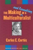 The Making--And Remaking--Of a Multiculturalist