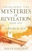 Unfolding The Mysteries Of Revelation