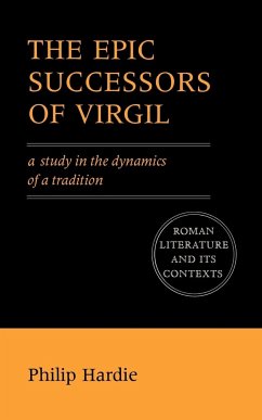 The Epic Successors of Virgil - Hardie, Philip