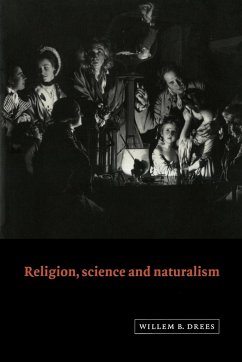 Religion, Science and Naturalism - Drees, Willem B.