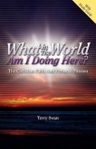 What In the World Am I Doing Here? The Christian Faith and Personal Mission