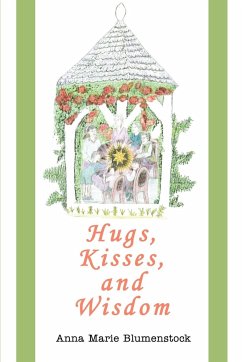 Hugs, Kisses, and Wisdom - Blumenstock, Anna Marie