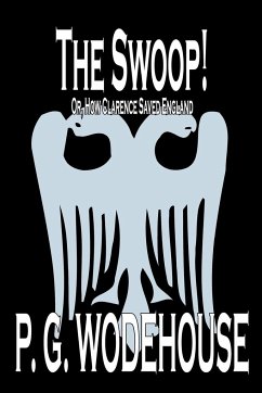 The Swoop! by P. G. Wodehouse, Fiction, Literary - Wodehouse, P. G.
