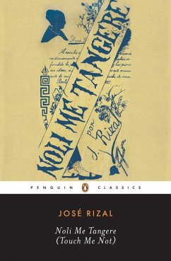 Noli Me Tangere (Touch Me Not) - Rizal, Jose