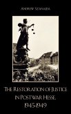 The Restoration of Justice in Postwar Hesse, 1945-1949