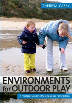 Environments for Outdoor Play - Casey, Theresa