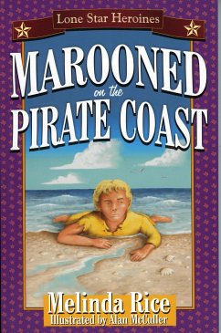 Marooned on the Pirate Coast - Rice, Melinda