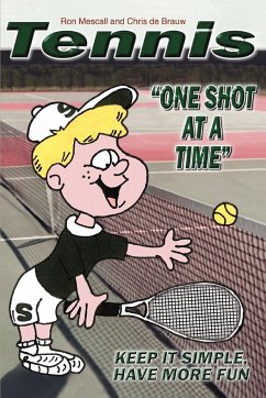 TENNIS--One Shot at a Time - Mescall, Ron
