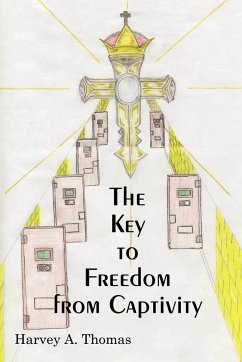 The Key to Freedom from Captivity - Thomas, Harvey A.