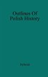Outlines of Polish History. - Bild 1