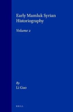 Early Mamluk Syrian Historiography, Volume 2 - Guo